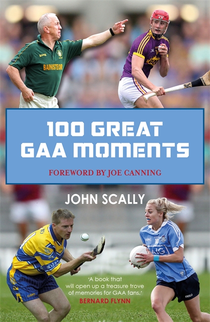 Book cover for 100 Great GAA Moments