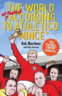 Book cover for The World of Football According to Athletico Mince