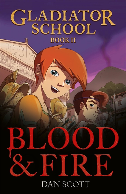 Book cover for Gladiator School 2: Blood & Fire