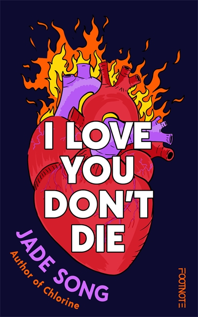 Book cover for I Love You Don't Die: A New Novel From the Author of CHLORINE
