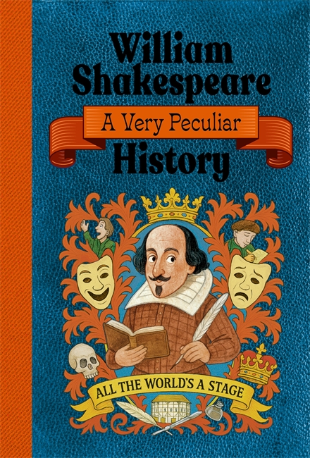 Book cover for William Shakespeare: A Very Peculiar History