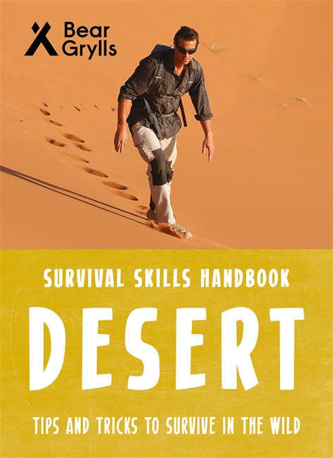 Book cover for Bear Grylls Survival Skills: Desert