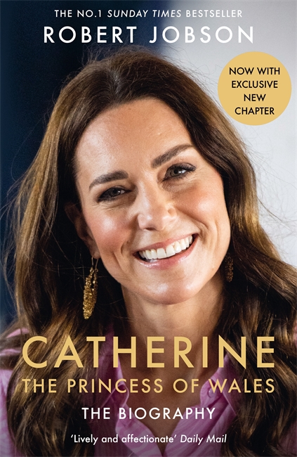 Book cover for Catherine, the Princess of Wales: The Biography