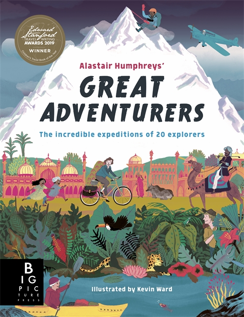 Book cover for Alastair Humphreys' Great Adventurers