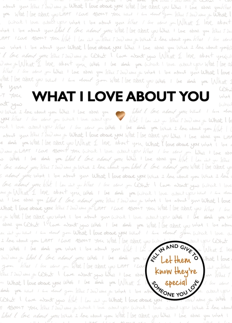 Book cover for What I Love About You