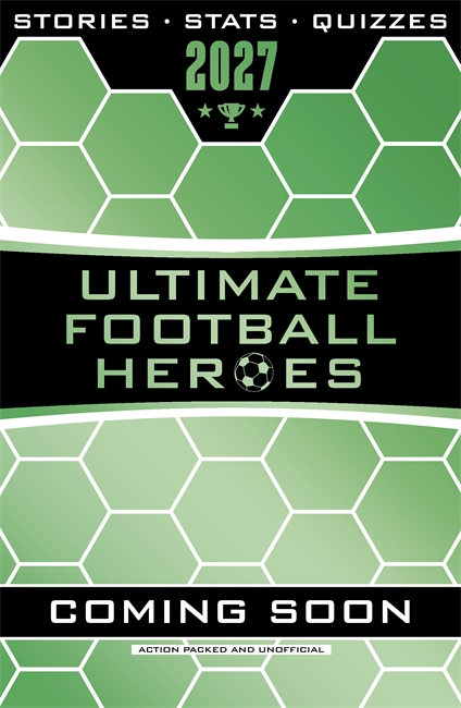 Book cover for Ultimate Football Heroes 2027 - BRAND NEW CONTENT