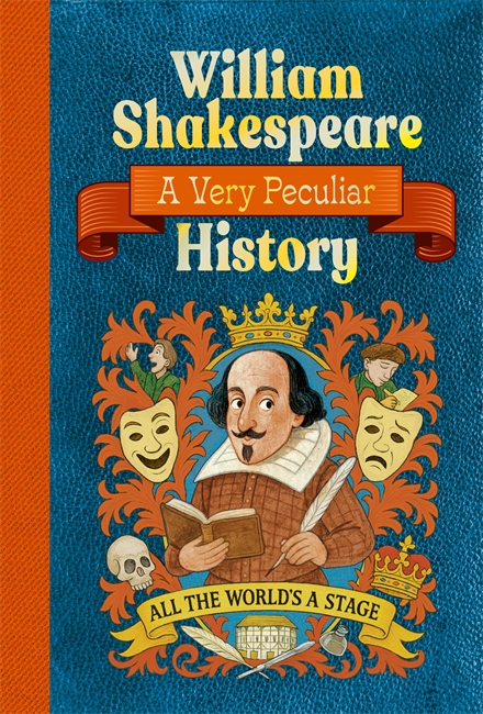 Book cover for William Shakespeare: A Very Peculiar History