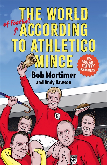 Book cover for The World of Football According to Athletico Mince