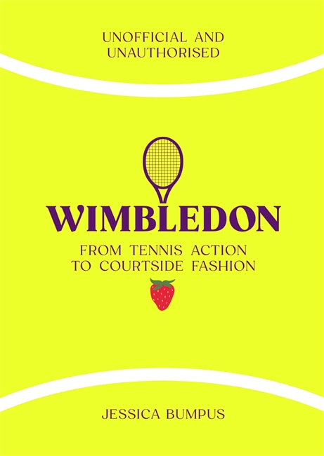 Book cover for Wimbledon: From Tennis Action to Courtside Fashion