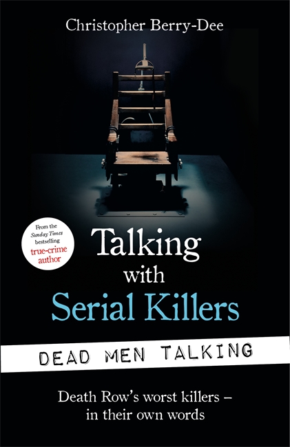Book cover for Talking with Serial Killers: Dead Men Talking