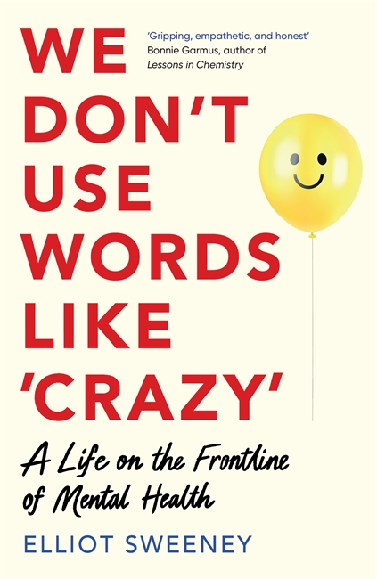 Book cover for We Don't Use Words Like 'Crazy'