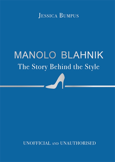 Book cover for Manolo Blahnik: The Story Behind the Style