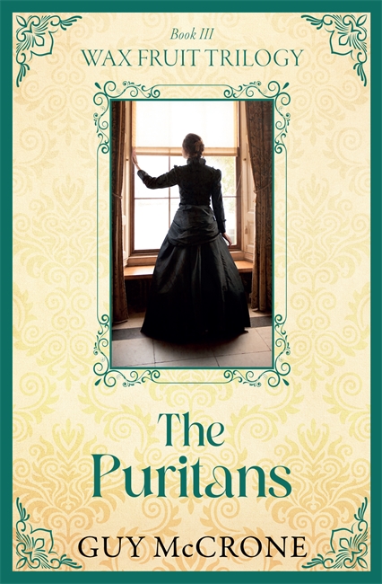Book cover for The Wax Fruit Trilogy: The Puritans