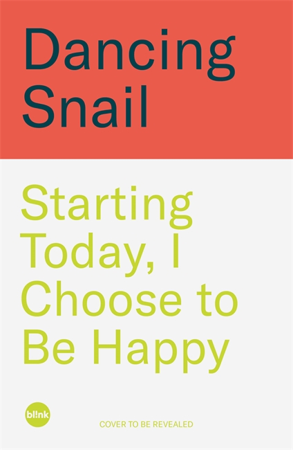 Book cover for Starting Today, I Choose to Be Happy