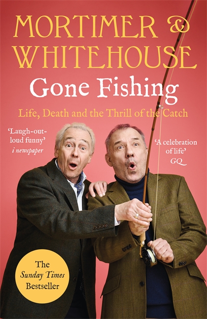Book cover for Mortimer & Whitehouse: Gone Fishing