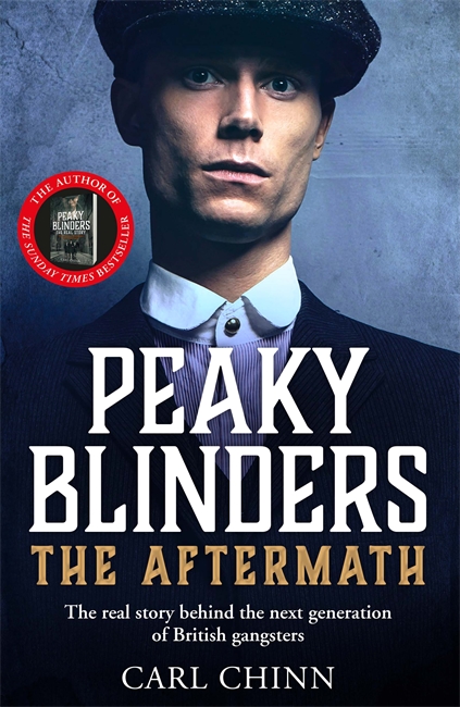 Book cover for Peaky Blinders: The Aftermath: The real story behind the next generation of British gangsters