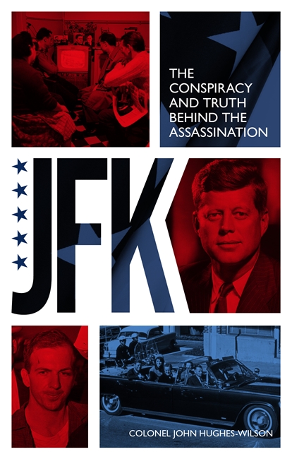 Book cover for JFK – The Conspiracy and Truth Behind the Assassination