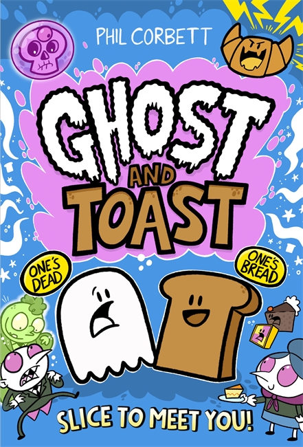 Book cover for Ghost and Toast: Slice to Meet You!