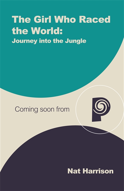 Book cover for The Girl Who Raced the World: Journey Into the Jungle