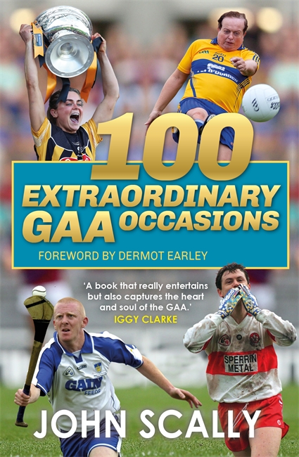 Book cover for 100 Extraordinary GAA Occasions