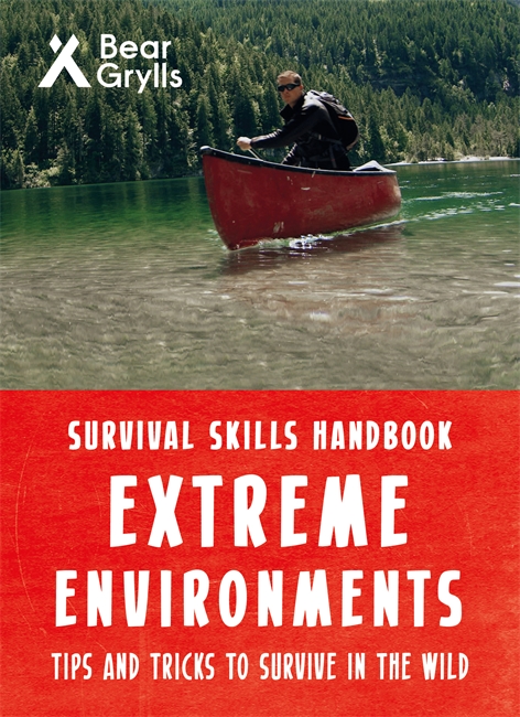 Book cover for Bear Grylls Survival Skills Extreme Environments