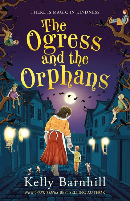 Book cover for The Ogress and the Orphans: The magical New York Times bestseller