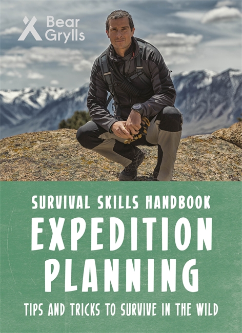 Book cover for Bear Grylls Survival Skills: Expedition Planning