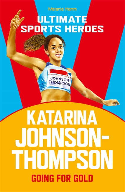Book cover for Katarina Johnson-Thompson (Ultimate Sports Heroes)