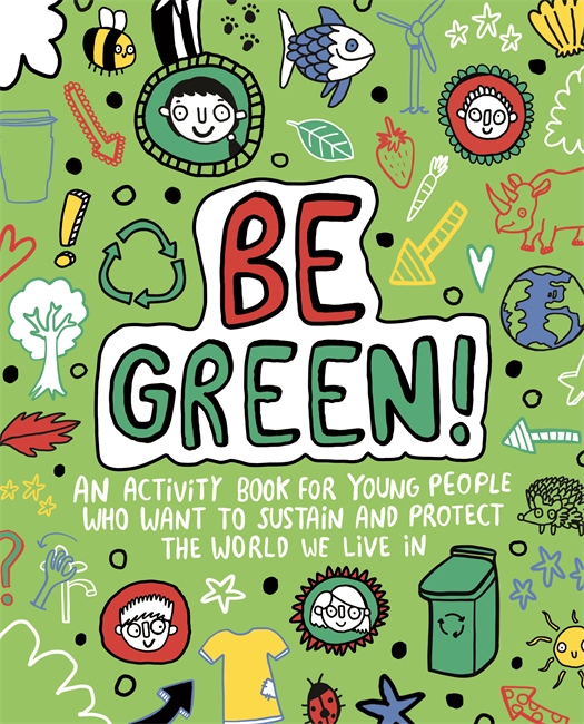 Book cover for Be Green! Mindful Kids Global Citizen