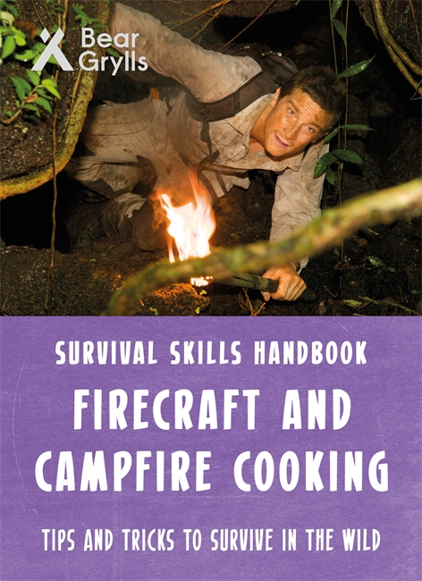 Book cover for Bear Grylls Survival Skills: Firecraft & Campfire Cooking