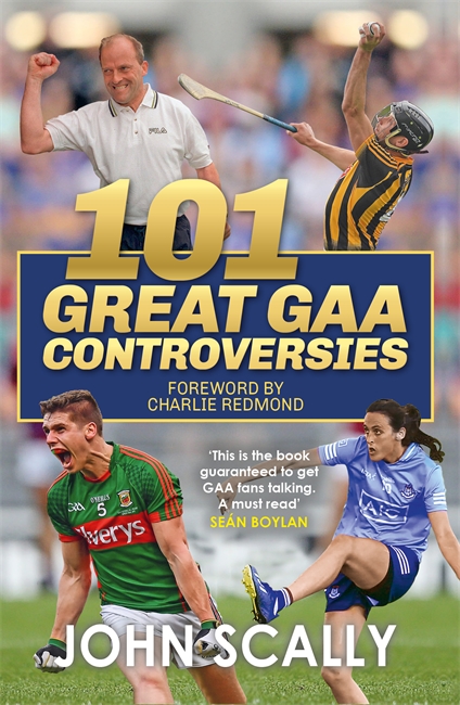 Book cover for 101 Great GAA Controversies