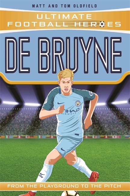 Book cover for De Bruyne (Ultimate Football Heroes - the No. 1 football series): Collect them all!