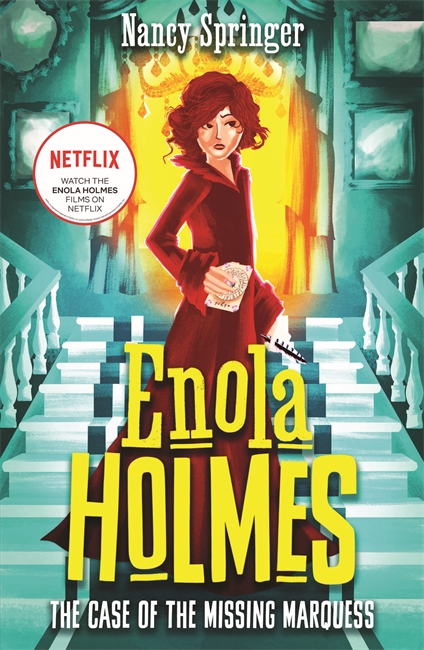 Book cover for Enola Holmes: The Case of the Missing Marquess