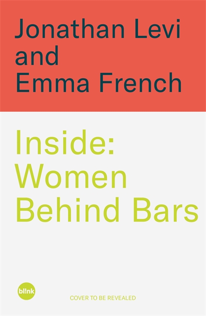 Book cover for Inside: Women Behind Bars